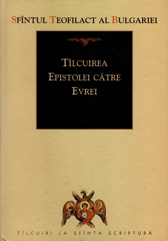 Tîlcuirea Epistolei către Evrei (Hardcover)