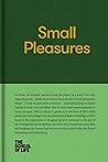 Small Pleasures