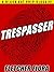 Trespasser