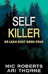 Self Killer (DS Leah West #4)