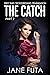 The Catch: Part Two