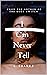 I Can Never Tell: A Psychol...