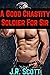 A Good Chastity Soldier for Sir by J.R. Scott