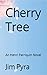 Cherry Tree