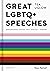 Great LGBTQ+ Speeches: Empowering Voices That Engage And Inspire