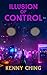Illusion of Control by Kenny Ching