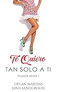 Te quiero tan solo a ti