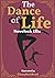 The Dance of Life