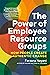 The Power of Employee Resource Groups: How People Create Authentic Change