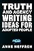Truth and Agency  by Anne Heffron
