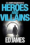 Heroes and Villains