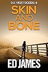 Skin and Bone