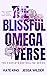 The Blissful Omegaverse