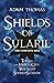 Shields of Sularil: The Com...