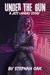 Under the Gun, A Jett Landry Story (Witness #1)