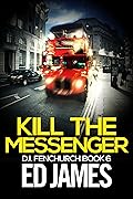 Kill the Messenger