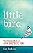 Little Bird: Course Content...