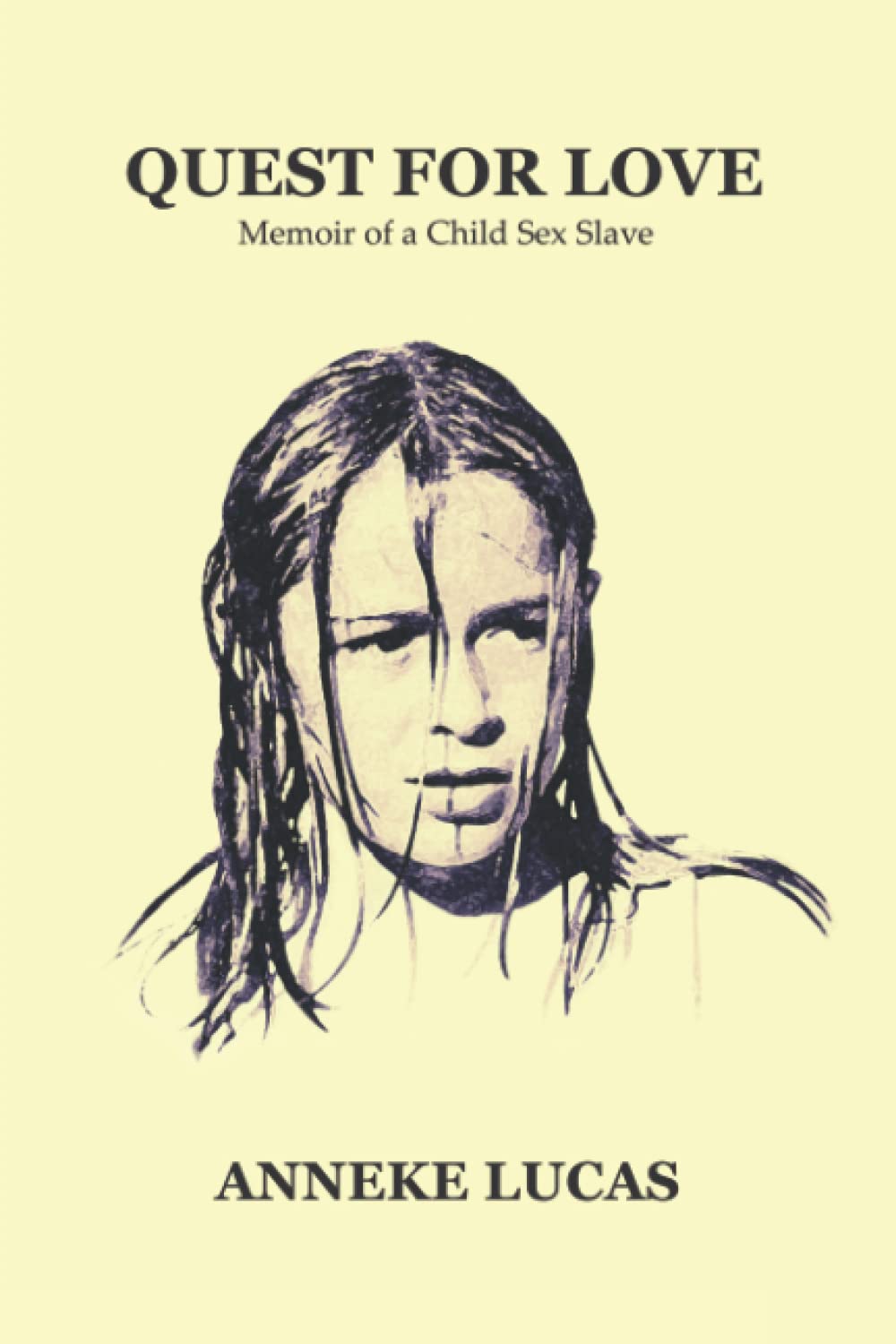 Quest For Love: Memoir of a Child Sex Slave (Paperback)
