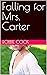 Falling for Mrs. Carter