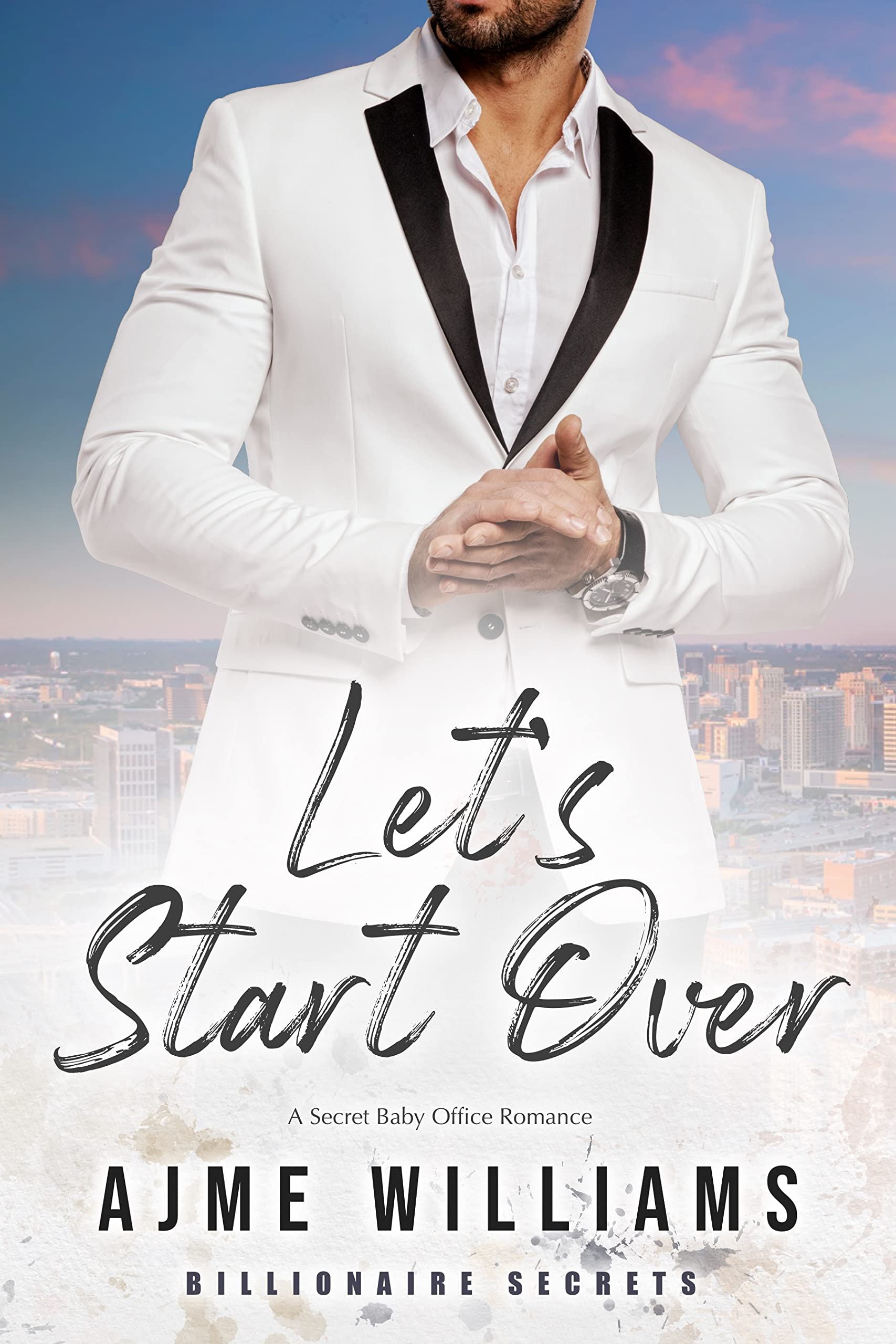 Let's Start Over (Billionaire Secrets, #3)