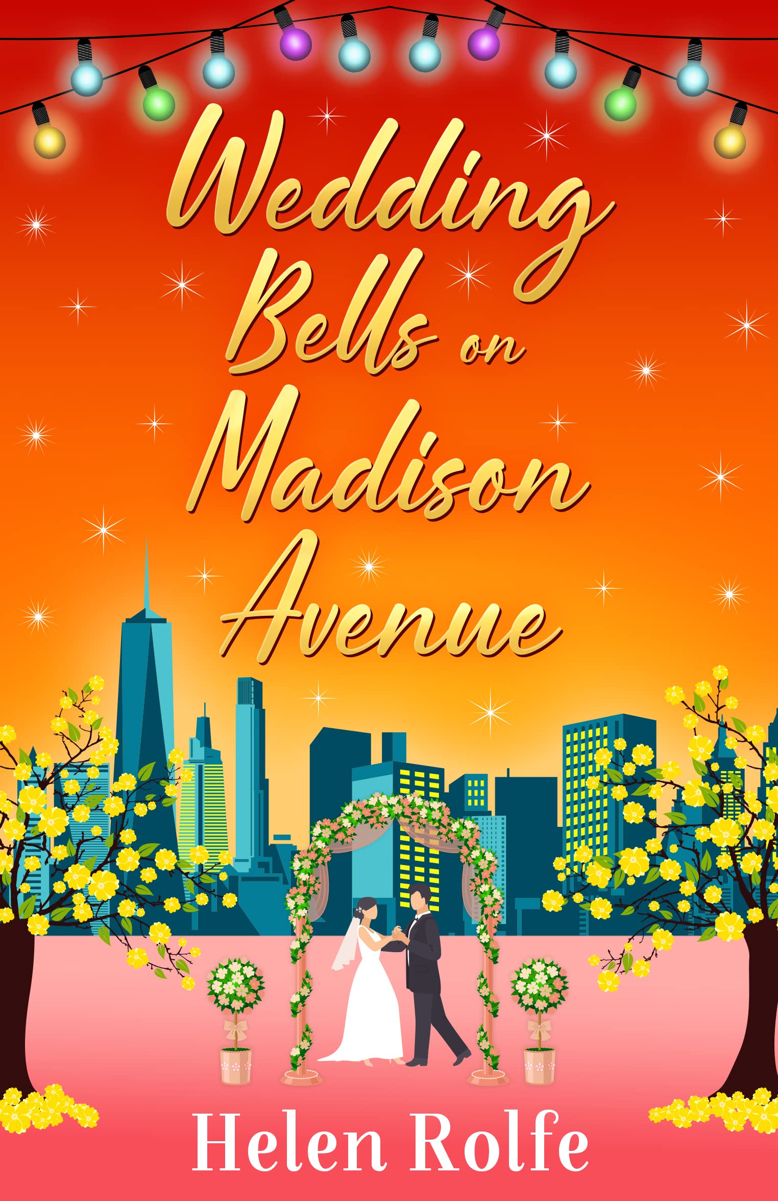 Wedding Bells on Madison Avenue (New York Ever After #3)