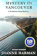 Mystery in Vancouver: A Chef Dani Rosetti Cozy Mystery