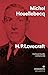 H.P. Lovecraft: Contra el mundo, contra la vida