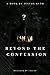 Beyond The Confessions: Mad...