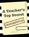 A Teacher's Top Secret Confidential