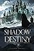 Shadow of Destiny (The Shadow Knights Trilogy, #3)