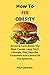How To FIX OBESITY: Amazing...