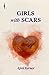 Girls with Scars (Walsh Warriors, #1)
