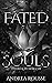 Fated Souls (Twisted Lotus,...