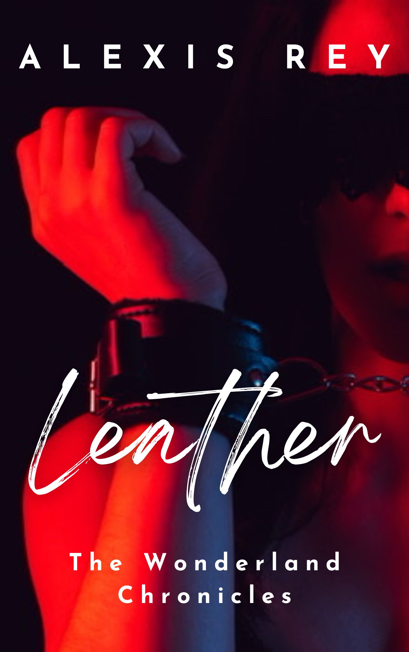 Leather (The Wonderland Chronicles #3)