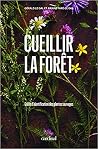 Cueillir la foret...