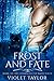 Frost and Fate (Chosen Shif...