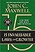The 15 Invaluable Laws of Growth (10th Anniversary Edition): Live Them and Reach Your Potential