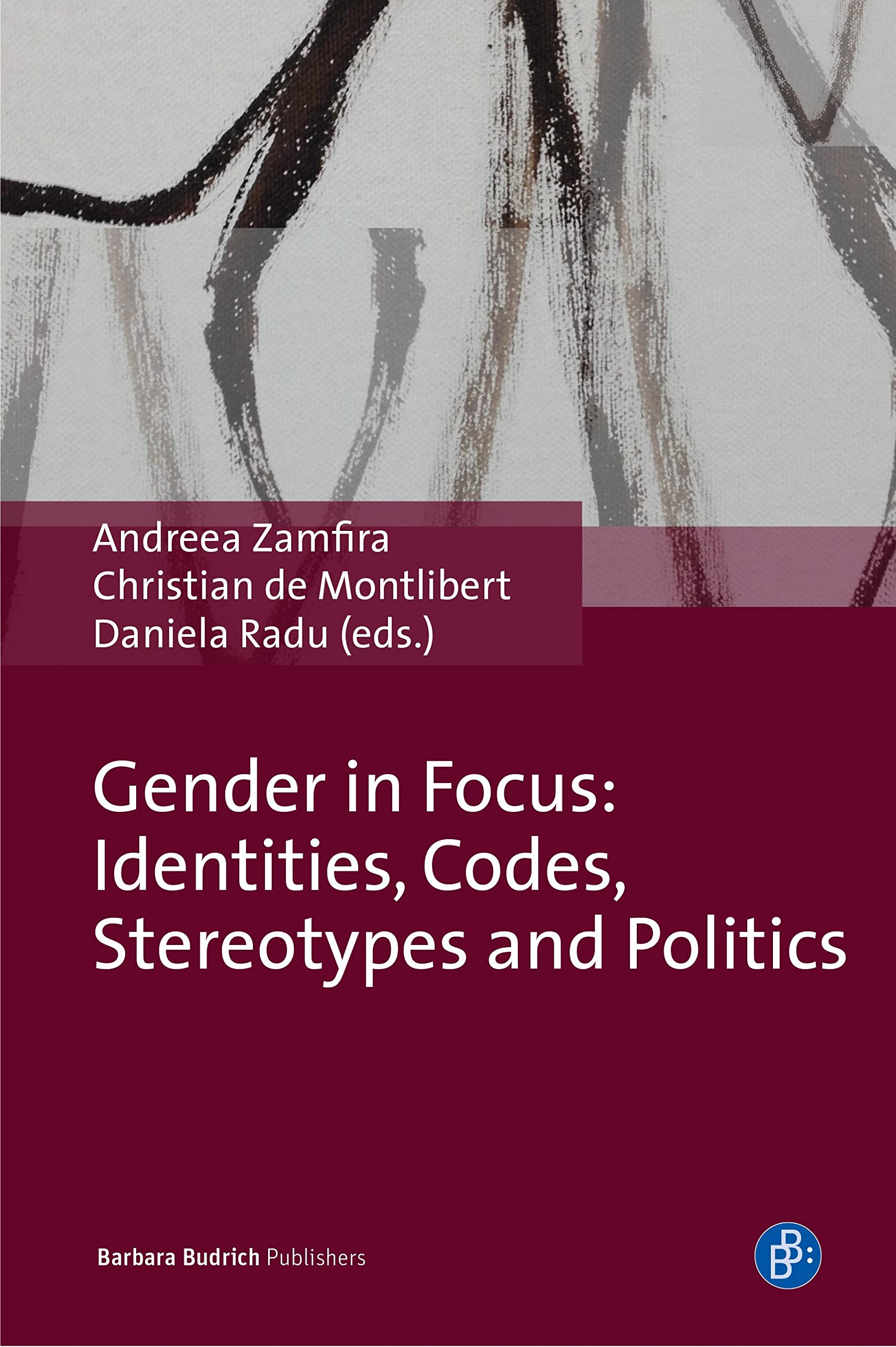 Gender in Focus: Identities, Codes, Stereotypes and Politics (Kindle Edition)