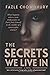 The Secrets We Live In : A ...