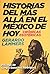 Historias del más allá en el México de hoy: Crónicas esotéricas