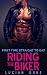 Riding the Biker: First Tim...