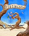 Bristlecone by Alexandra Siy