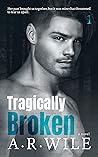 Tragically Broken (Damaged, #1)