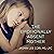 The Emotionally Absent Mother: A Guide to Self-Healing and Getting the Love You Missed