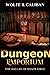 Dungeon Emporium (The Ballad of Shady Greg #3)