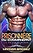 La Prisonnière du commandant: Génitrices des aliens (La Maison de Kaimar) (French Edition)