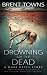 Drowning are the Dead