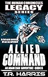 Allied Command (The Human Chronicles Legacy #6)