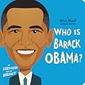 Who Is Barack Obama?: A Who Was? Board Book