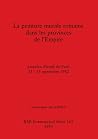 La peinture murale romaine dans les provinces de l'Empire: journées d'étude de Paris 23-25 septembre 1982 (BAR International) (French Edition) La peinture murale romaine dans les provinces de l'Empire: journées d'étude de Paris 23-25 septembre 1982 (BAR International) (French Edition)